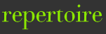 Repertoire